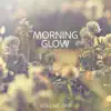 Various Artists - Morning Glow, Vol. 3